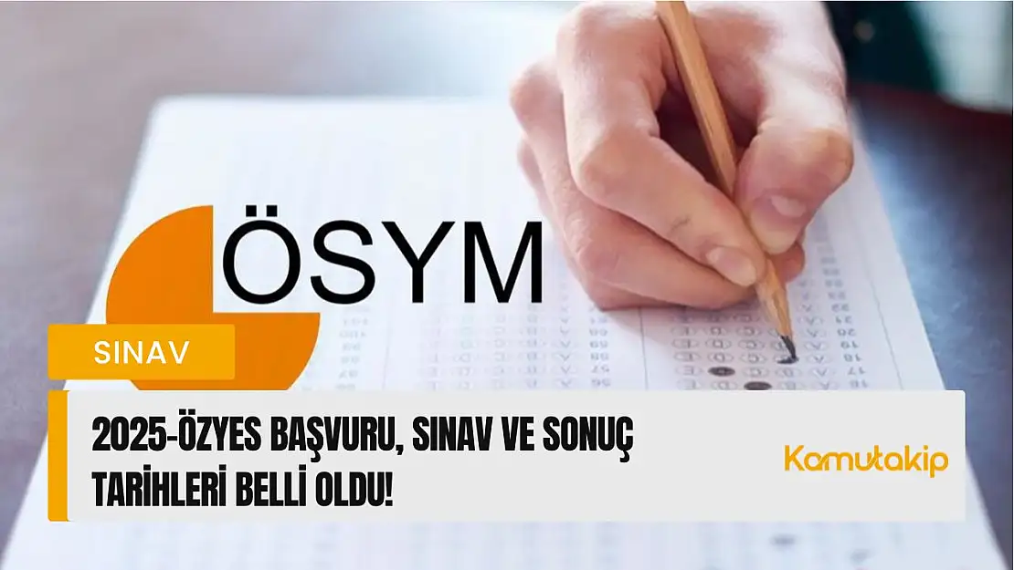 2025-ÖZYES Özel Yetenek Sınavı Takvimi Resmen Açıklandı: Başvuru, Sınav ve Sonuç Tarihleri Belli Oldu!