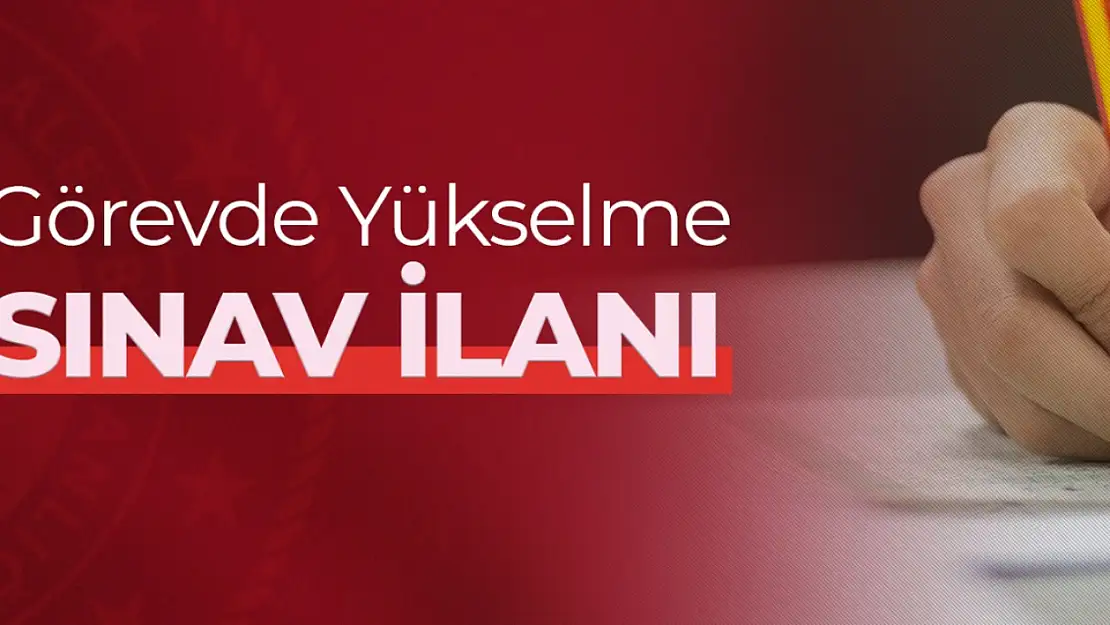 Adalet Bakanlığı, Görevde Yükselme Sınavı İlanı Yayımladı