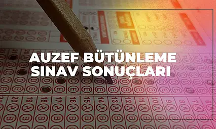 AUZEF Bütünleme Sınav Sonuçları İçin Heyecanlı Bekleyiş!