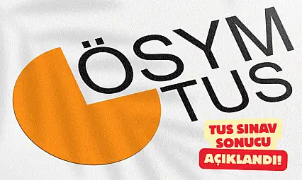 TUS 2. Dönem Sınav Sonuçları Açıklandı!