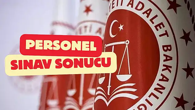Adalet Bakanlığı Personel Alımı Sonuçları İçin Heyecan Dorukta! Bekleyiş Sona Eriyor Mu?