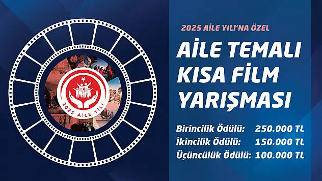 Aile Yılı'na Özel Kısa Film Yarışması Başladı: Ödül 250 Bin TL