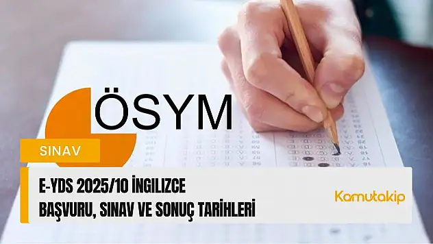 e-YDS 2025/10 İngilizce Sınav Takvimi Güncellendi