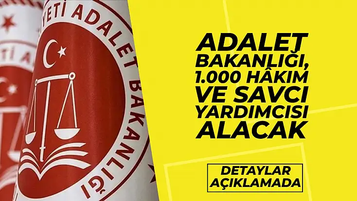 Adalet Bakanlığı, 1.000 Hâkim ve Savcı Yardımcısı Alacak