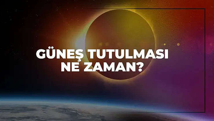 2025'in İkinci Güneş Tutulması Ne Zaman? Türkiye'den Görülebilecek mi?