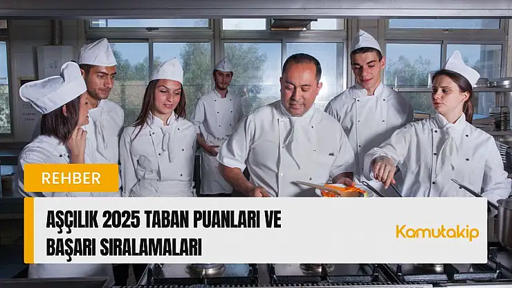 Aşçılık (2 Yıllık) Taban Puanları ve Başarı Sıralamaları
