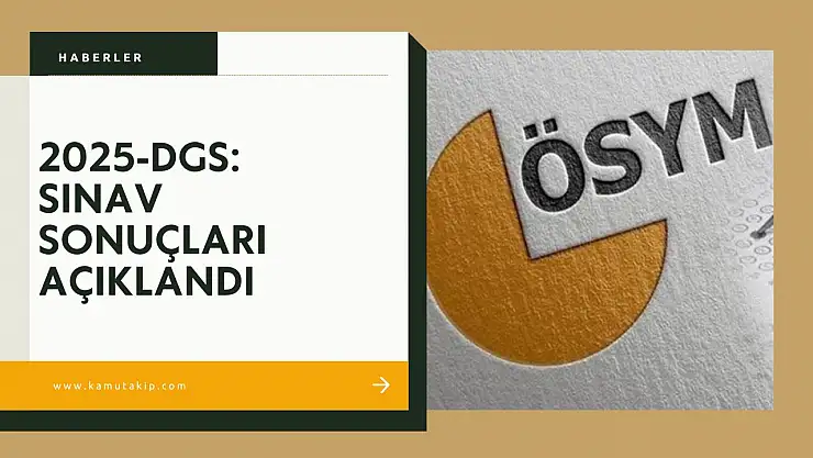 DGS Sonuçları Açıklandı: Adaylar Sonuçlara ÖSYM'nin Sitesinden Erişebilir