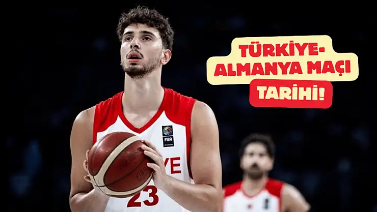 EuroBasket 2025 Finali Yaklaşıyor: Türkiye-Almanya Maçı Ne Zaman, Saat Kaçta, Hangi Kanalda?