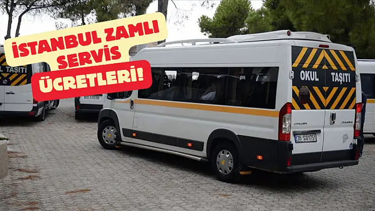 İstanbul'da Okul Servis Ücretlerine Zam!İşte yeni Ücret Tarifesi