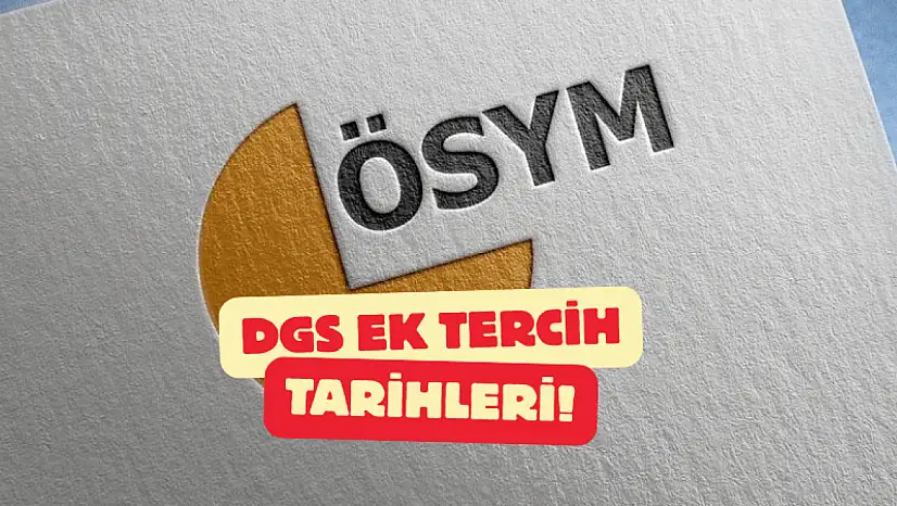 DGS Ek Tercih Tarihi Yaklaşıyor: Boş Kontenjanlar Açıklandı – Hemen Plan Yapın!