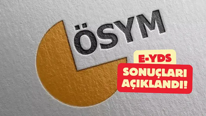e-YDS 2025/10 İngilizce Sınav Sonuçları Açıklandı: ÖSYM'den Son Dakika Duyurusu