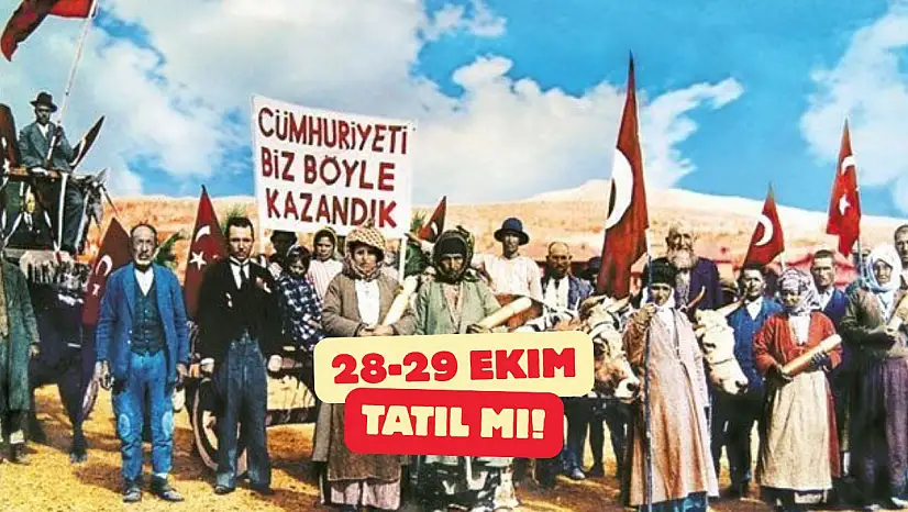 Tatil Takvimi Netleşti: 28 Ekim Yarım Gün mü, 29 Ekim Tam Gün mü Tatil?
